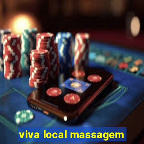 viva local massagem